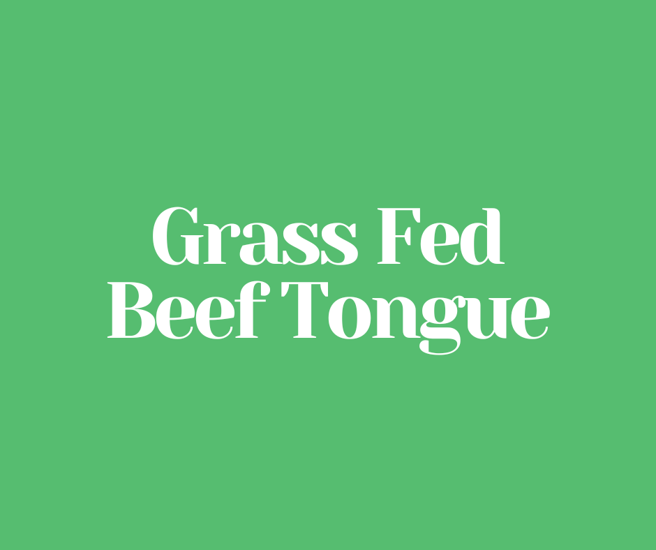 Grass Fed Beef Tongue